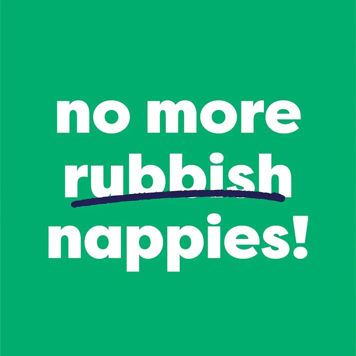 Grüne Bambino Mio Grafik „no more rubbish nappies“ (englisch)